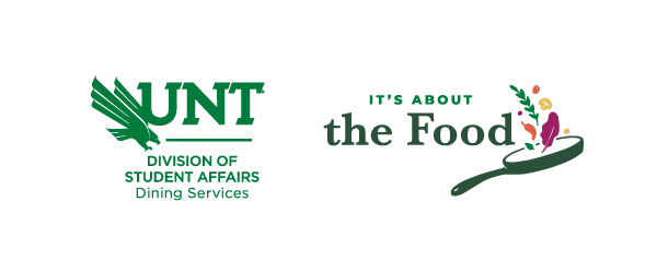 UNT Dining Services  |  It's About the Food
